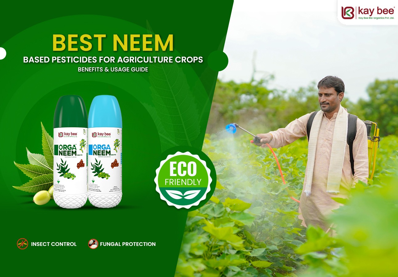 Neem-Based Pesticides for Agricultural Crops