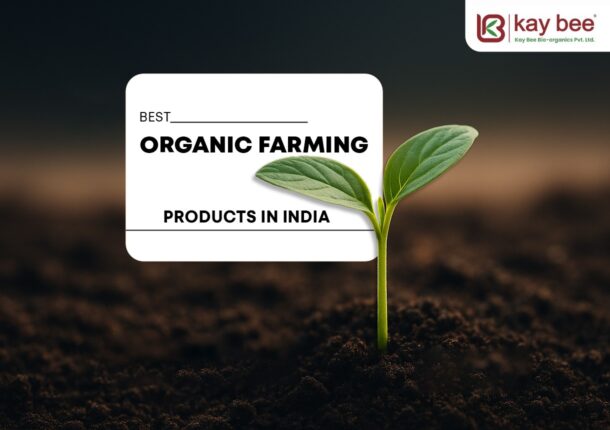 Best Organic Farming Products in India